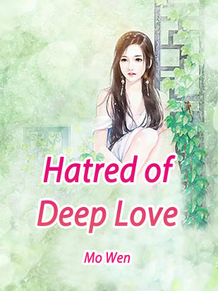 Hatred of Deep Love